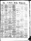 Sheffield Daily Telegraph Saturday 27 January 1877 Page 1