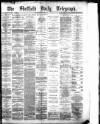 Sheffield Daily Telegraph Saturday 10 March 1877 Page 1