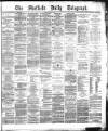 Sheffield Daily Telegraph Monday 04 June 1877 Page 1