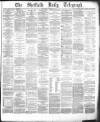 Sheffield Daily Telegraph Wednesday 14 November 1877 Page 1