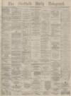 Sheffield Daily Telegraph Saturday 11 January 1879 Page 1