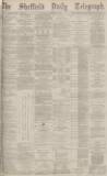 Sheffield Daily Telegraph Thursday 04 November 1880 Page 1