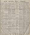 Sheffield Daily Telegraph Monday 10 January 1881 Page 1