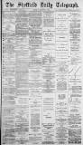 Sheffield Daily Telegraph Thursday 18 January 1883 Page 1