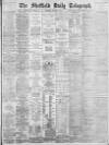 Sheffield Daily Telegraph Wednesday 31 January 1883 Page 1