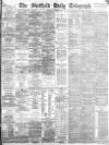Sheffield Daily Telegraph Wednesday 22 August 1883 Page 1