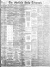 Sheffield Daily Telegraph Wednesday 19 September 1883 Page 1