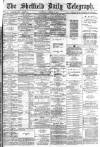 Sheffield Daily Telegraph Wednesday 31 October 1883 Page 1