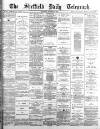 Sheffield Daily Telegraph Thursday 08 November 1883 Page 1