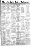 Sheffield Daily Telegraph Friday 14 December 1883 Page 1