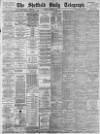Sheffield Daily Telegraph Friday 24 October 1884 Page 1