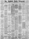 Sheffield Daily Telegraph Saturday 22 November 1884 Page 1
