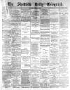 Sheffield Daily Telegraph Thursday 01 January 1885 Page 1