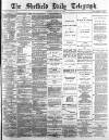 Sheffield Daily Telegraph Thursday 29 January 1885 Page 1