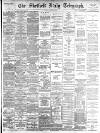 Sheffield Daily Telegraph Monday 16 March 1885 Page 1