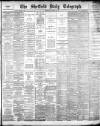 Sheffield Daily Telegraph Wednesday 27 January 1886 Page 1