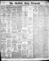 Sheffield Daily Telegraph Wednesday 24 February 1886 Page 1