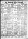 Sheffield Daily Telegraph Monday 22 March 1886 Page 1