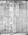 Sheffield Daily Telegraph Wednesday 12 May 1886 Page 1