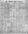 Sheffield Daily Telegraph Monday 10 January 1887 Page 1