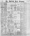Sheffield Daily Telegraph Friday 28 January 1887 Page 1