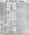 Sheffield Daily Telegraph Monday 14 February 1887 Page 1