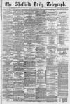 Sheffield Daily Telegraph Monday 10 October 1887 Page 1