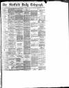 Sheffield Daily Telegraph Monday 21 May 1888 Page 1