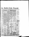 Sheffield Daily Telegraph Monday 11 June 1888 Page 1