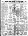 Sheffield Daily Telegraph Tuesday 15 January 1889 Page 1