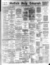 Sheffield Daily Telegraph Thursday 14 March 1889 Page 1