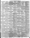 Sheffield Daily Telegraph Monday 18 March 1889 Page 5