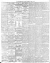 Sheffield Daily Telegraph Thursday 25 April 1889 Page 4