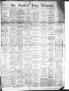 Sheffield Daily Telegraph Saturday 02 January 1892 Page 1