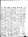 Sheffield Daily Telegraph Monday 31 October 1892 Page 1