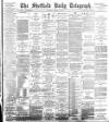 Sheffield Daily Telegraph Tuesday 02 January 1894 Page 1