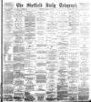 Sheffield Daily Telegraph Thursday 11 January 1894 Page 1