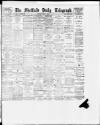 Sheffield Daily Telegraph Thursday 01 March 1894 Page 1