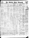 Sheffield Daily Telegraph Saturday 07 April 1894 Page 1