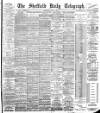 Sheffield Daily Telegraph Wednesday 13 June 1894 Page 1