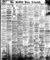 Sheffield Daily Telegraph Saturday 07 July 1894 Page 1