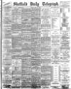 Sheffield Daily Telegraph Friday 13 July 1894 Page 1