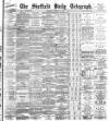 Sheffield Daily Telegraph Wednesday 10 October 1894 Page 1