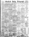 Sheffield Daily Telegraph Friday 07 December 1894 Page 1