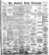 Sheffield Daily Telegraph Thursday 27 December 1894 Page 1