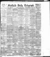 Sheffield Daily Telegraph Tuesday 12 November 1895 Page 1