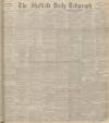 Sheffield Daily Telegraph Saturday 09 May 1896 Page 1