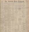 Sheffield Daily Telegraph Friday 09 October 1896 Page 1