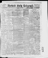 Sheffield Daily Telegraph Monday 01 May 1899 Page 1