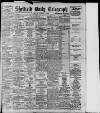 Sheffield Daily Telegraph Saturday 04 November 1899 Page 1